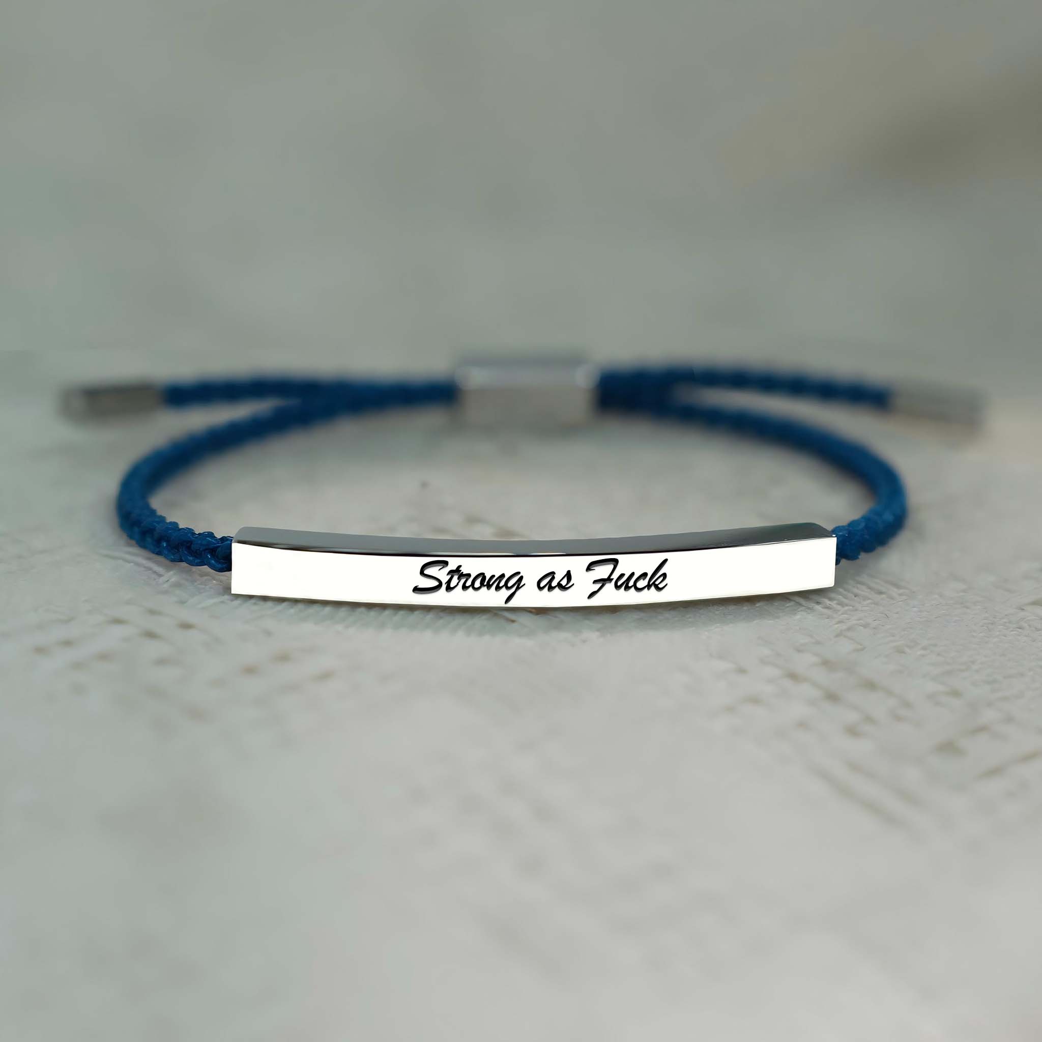 Strong As Fuck Tube Bracelet