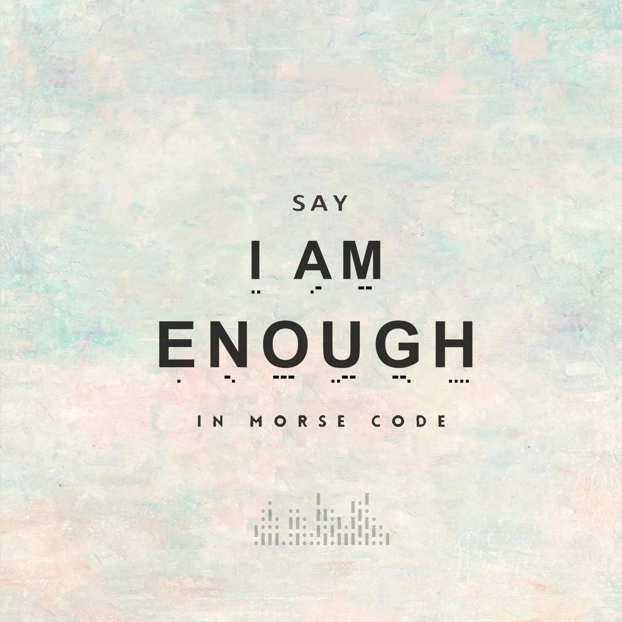 'I Am Enough' Morse code Bracelet