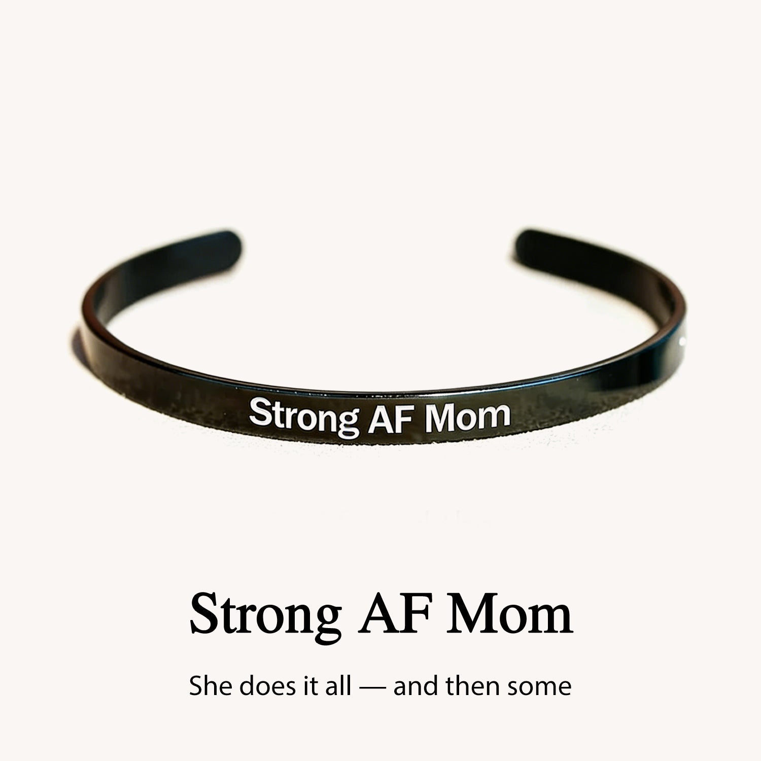 Strong AF Mom Cuff Bracelet-Mother's Day Gift