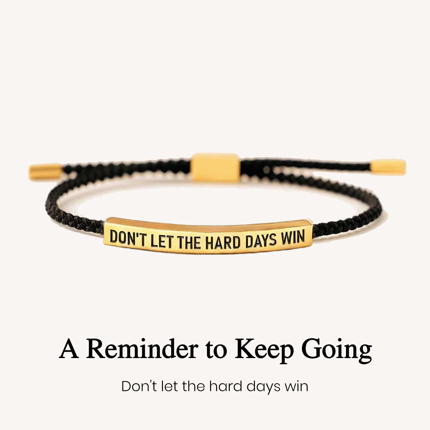 Do Not Let the Hard Days Win Tube Bracelet