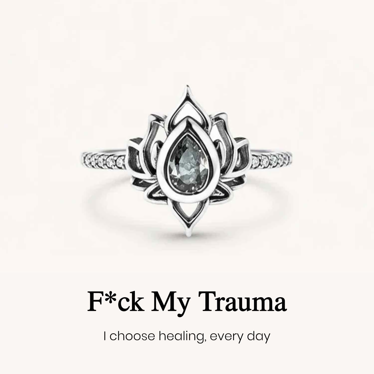 Fuck My Trauma Lotus Ring