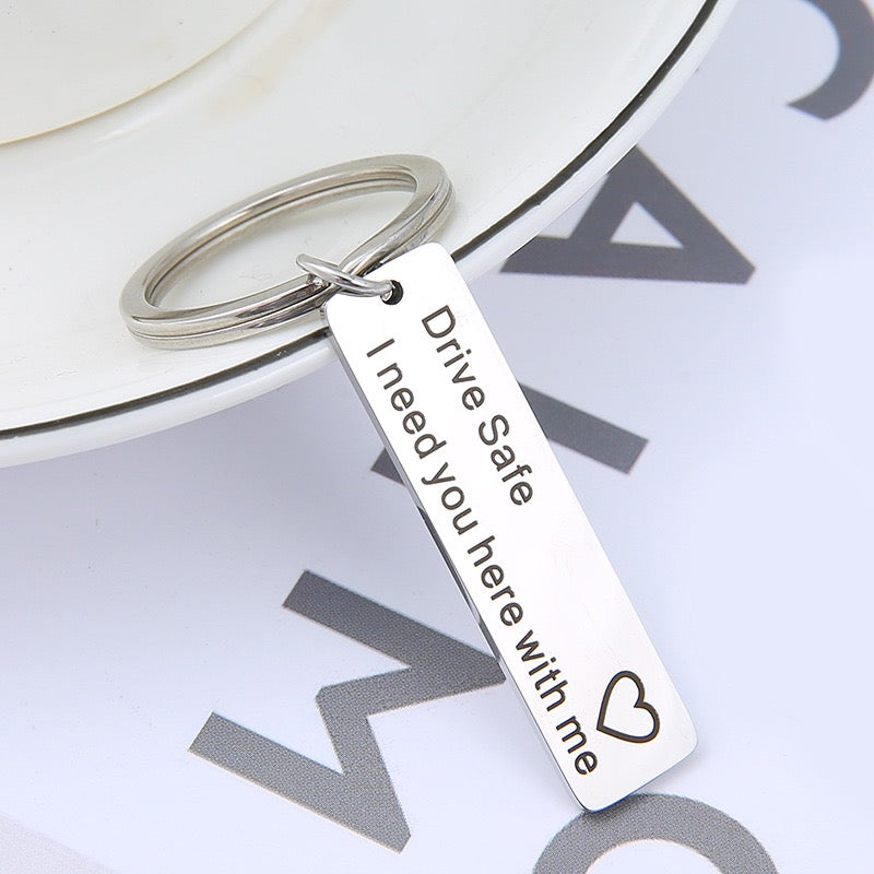 "Drive safe I need you here with me"" Xmas gift keychain