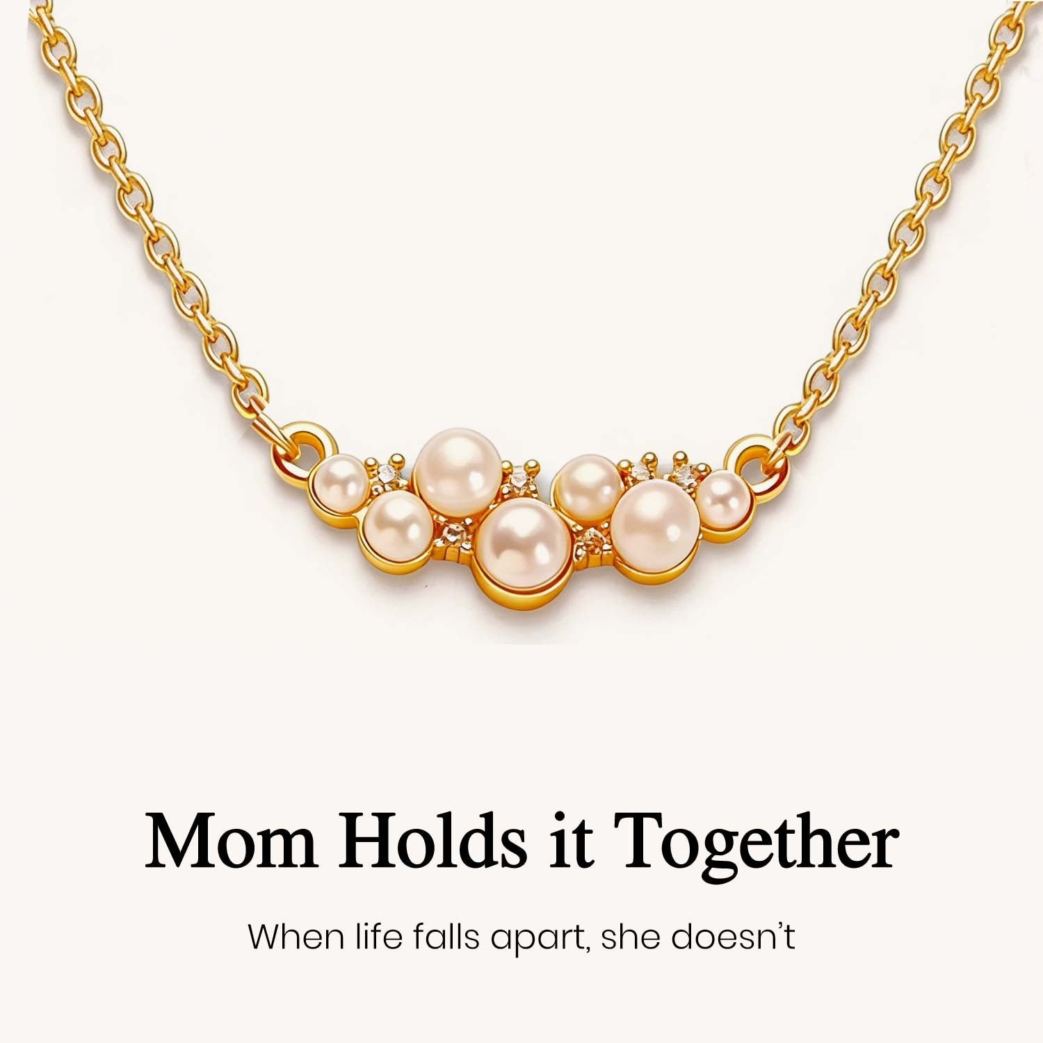 Mom Holds Everything Together Pearl Necklace